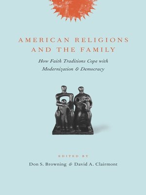 cover image of American Religions and the Family